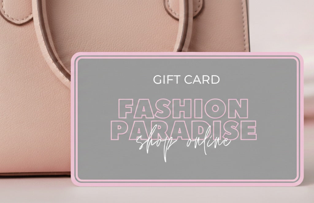 GIFT CARD BY FASHION PARADISE